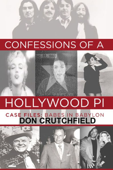 Confessions of a Hollywood PI Case File: Babes In Babylon