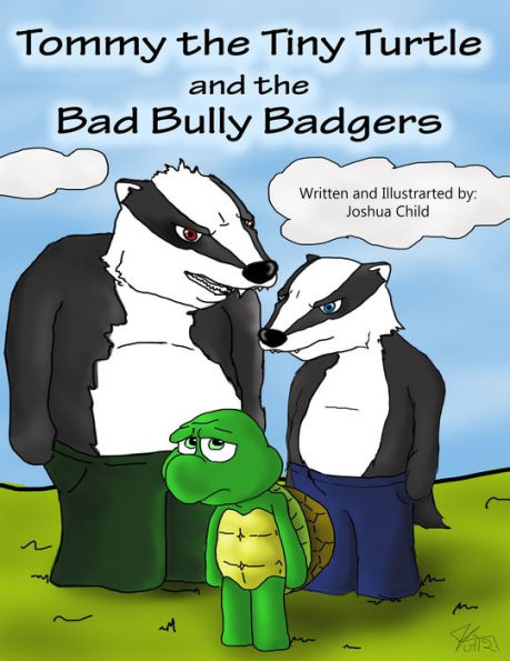 Tommy The Tiny Turtle And The Bad Bully Badgers