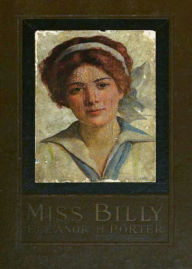 Title: Miss Billy: A Romance Classic By Eleanor Hodgman Porter! AAA+++, Author: BDP