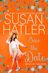 Title: Save the Date, Author: Susan Hatler