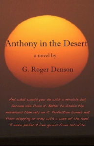 Title: Anthony In the Desert, Author: G. Roger Denson