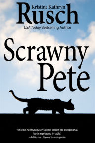 Title: Scrawny Pete, Author: Kristine Kathryn Rusch