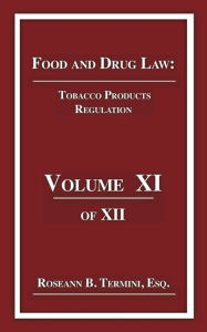 Title: Tobacco Products Regulation, Author: Roseann B. Termini