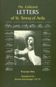 Title: The Collected Letters of St. Teresa of Avila: 1546-1577, Volume 1, Author: Saint Teresa of Avila