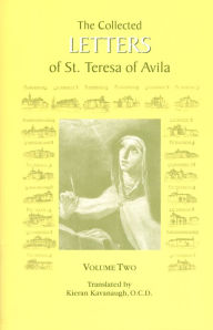 Title: The Collected Letters of St. Teresa of Avila: 1578-1582, Volume 2, Author: Saint Teresa of Avila