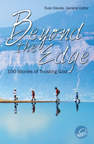 Beyond the Edge: 100 Stories of Trusting God