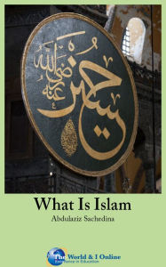 Title: What Is Islam?, Author: Abdulaziz Sachedina