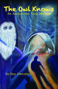 Title: The Owl Knows, Author: Roy Owenby