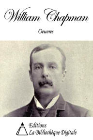 Title: Oeuvres de William Chapman, Author: William Chapman