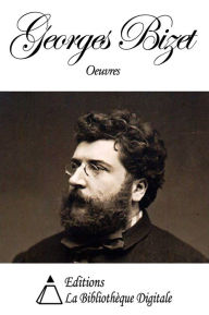 Title: Oeuvres de Georges Bizet, Author: Georges Bizet