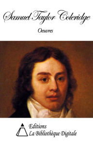 Title: Oeuvres de Samuel Taylor Coleridge, Author: Samuel Taylor Coleridge