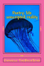 poetry: Life Unscripted Reality