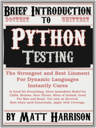 Title: Brief Introduction to Python Testing, Author: Matt Harrison