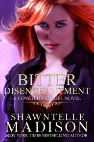 Title: Bitter Disenchantment, Author: Shawntelle Madison