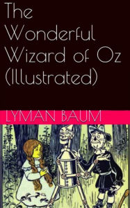 Title: The Wonderful Wizard of Oz, Author: Lyman Baum