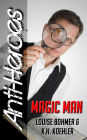 Magic Man (Anti-Heroes Book V)