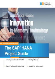 Title: The SAP HANA Project Guide, Author: Ingo Brenckmann