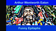 Title: Funny Epitaphs, Author: Arthur Wentworth Eaton