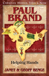 Title: Paul Brand: Helping Hands, Author: Janet Benge