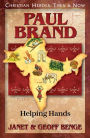 Paul Brand: Helping Hands