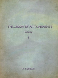 Title: The Book of Attunements, Author: A. Lightbody