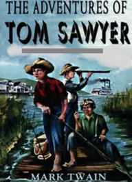 Title: The Adventures of Tom Sawyer Complete Version, Author: Mark Twain