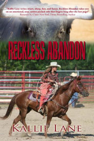 Title: Reckless Abandon, Author: Kallie Lane