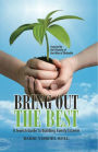 Bring Out The Best A Jewish Guide to Building Family Esteem