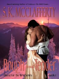 Title: Rough and Tender, Author: S. K. McClafferty