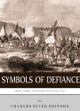 Symbols of Defiance: The Lives and Legacies of Geronimo, Sitting Bull and Crazy Horse