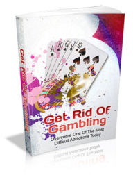 Title: Get Rid of Gambling, Author: Eric Keith