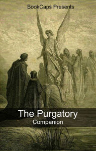 Title: The Purgatory Companion (Includes Study Guide, Historical Context, and Character Index), Author: BookCaps