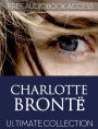 Charlotte Bronte: Ultimate Collection (with Free Audiobook Access)