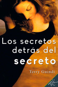 Title: El secreto detrAs del secreto, Author: Terry Guindi