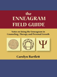 Title: The Enneagram Field Guide V4, Author: Carolyn Bartlett