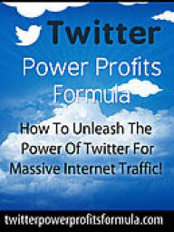 Title: Twitter Marketing - Twitter Power Profits Formula: How To Unleash The Profit Power Of Twitter, Author: Manuel Hendrix