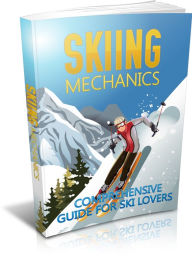 Title: Skiing Mechanics, Author: Mike Morley