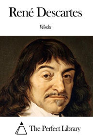 Title: Works of René Descartes, Author: René Descartes