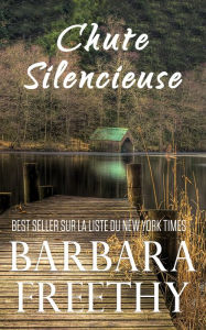 Title: Chute Silencieuse, Author: Barbara Freethy