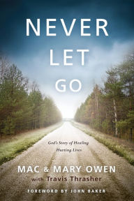 Title: Never Let Go, Author: Travis Thrasher
