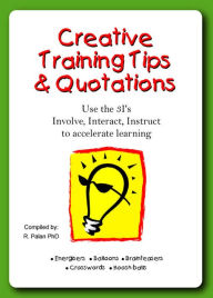 Title: Creative Training Tips & Quotations, Author: Dato' R. Palan