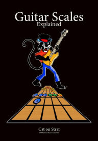 Title: Cat On Strat Guitar Scales Explained, Author: David Moses