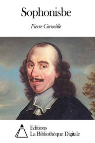 Title: Sophonisbe, Author: Pierre Corneille