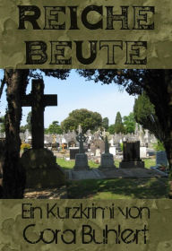 Title: Reiche Beute, Author: Cora Buhlert