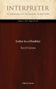 Title: Letter to a Doubter, Author: Terryl L. Givens