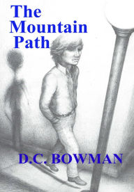 Title: The Mountain Path, Author: D.C. Bowman