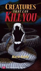 Title: Creatures That Can Kill You (Townsend Library), Author: Marie Noble