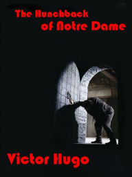 Title: The Hunchback of Notre Dame, Author: Víctor Hugo