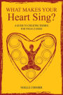 What Makes Your Heart Sing?