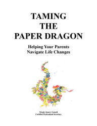 Title: Taming the Paper Dragon Parents Guide and Workbook, Author: Wendy Emery Gosnell